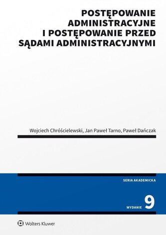Postępowanie administracyjne i postępowanie przed sądami administracyjnymi