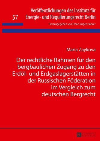 Der rechtliche Rahmen für den bergbaulichen Zugang zu den Erdöl- und Erdgaslagerstätten in der Russischen Föderation im Vergleic