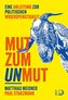 Mut zum Unmut