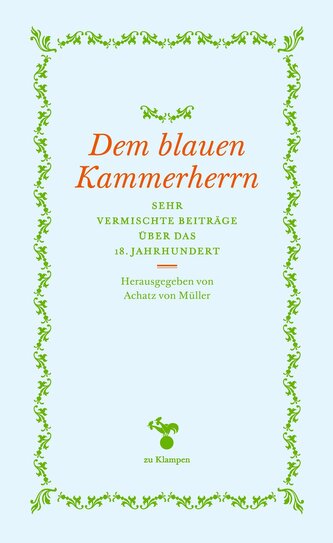 Dem blauen Kammerherrn