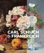 Carl Schuch und Frankreich