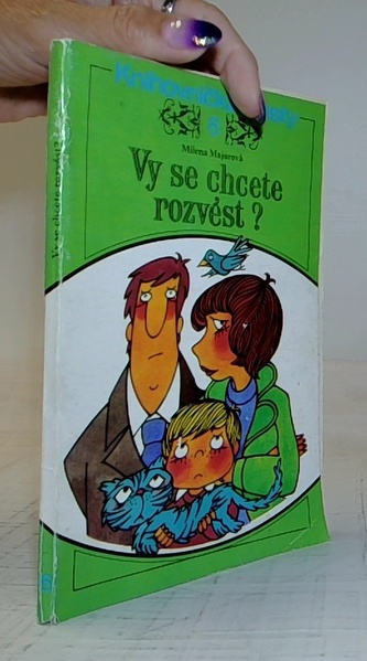 Vy se chcete rozvést?