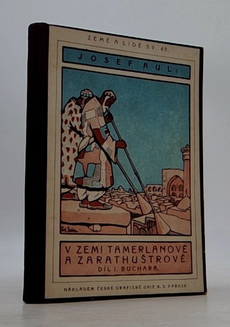 V Zemi Tamerlanově a Zarathuštrově díl II. - Napříč Afgánistáne,