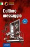 L'ultimo messaggio. Italienisch A1