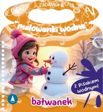 Zadanka & malowanki wodne. Bałwanek Zadanka & malowanki wodne. Bałwanek