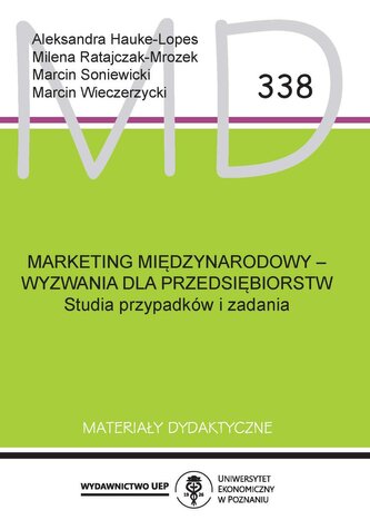 Marketing międzynarodowy - wyzwania dla przedsiębiorstw. Studia przypadków i zadania