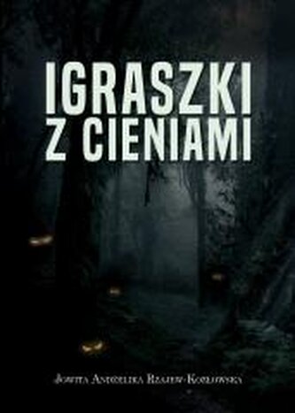 Igraszki z cieniami Igraszki z cieniami