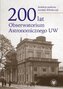 200 lat Obserwatorium Astronomicznego UW
