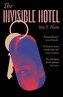 The Invisible Hotel