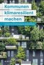 Kommunen klimaresilient machen
