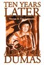 Ten Years Later, Vol. II by Alexandre Dumas, Fiction, Literary