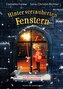 Hinter verzauberten Fenstern. Eine geheimnisvolle Adventsgeschichte