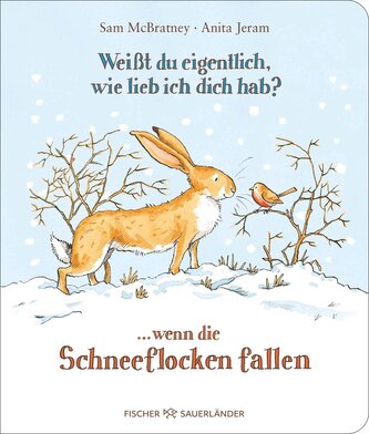 Weißt du eigentlich, wie lieb ich dich hab? ... wenn die Schneeflocken fallen