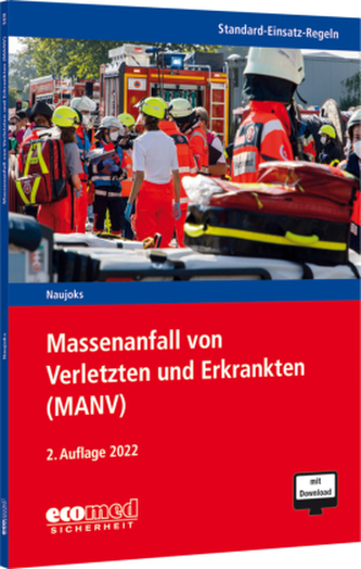 Standard-Einsatz-Regeln: Massenanfall von Verletzten und Erkrankten (MANV), m. 1 Buch, m. 1 Online-Zugang