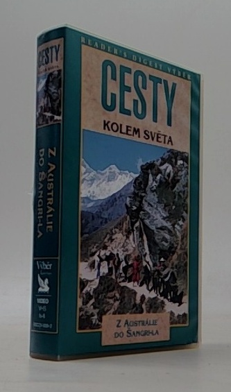 Cesty kolem světa Z Austrálie do Šangri-La