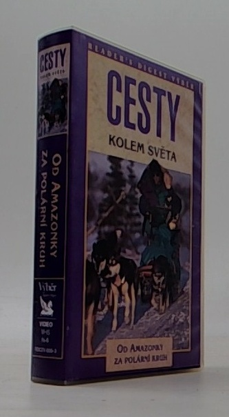 Cesty kolem světa Od Amazonky za polární kruh