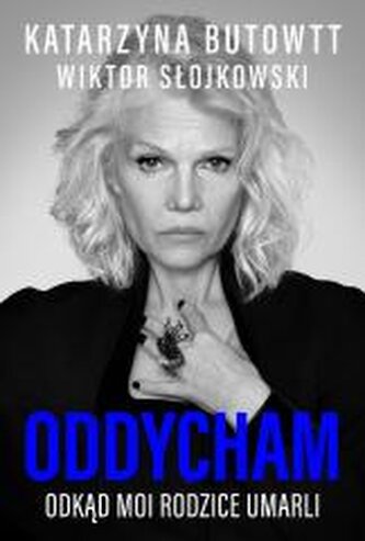 Oddycham, odkąd moi rodzice umarli Oddycham, odkąd moi rodzice umarli