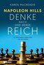 Napoleon Hills \"Denke nach und werde reich\"