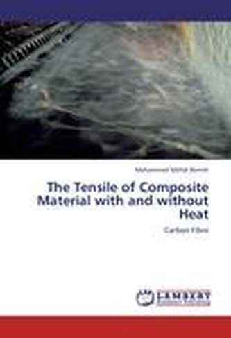 The Tensile of Composite Material with and without Heat