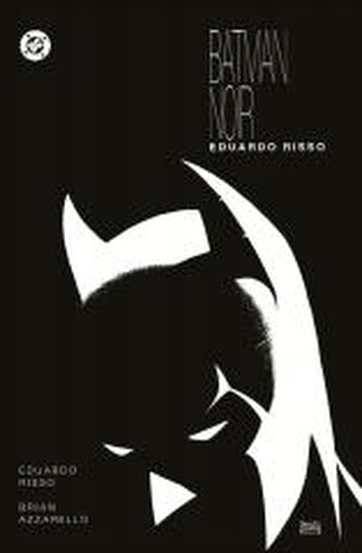 Batman Noir. Eduardo Risso Batman Noir. Eduardo Risso
