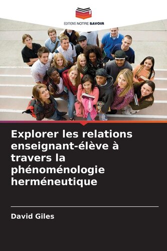 Explorer les relations enseignant-élève à travers la phénoménologie herméneutique