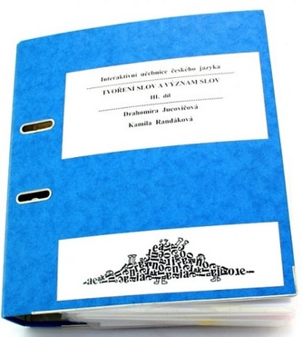Interaktivní učebnice ČJ - Tvoření slov a význam slov III. díl