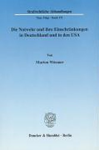 Die Notwehr und ihre Einschränkungen in Deutschland und in den USA