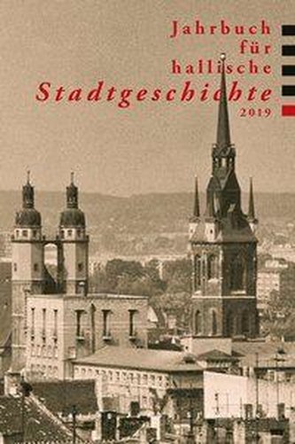 Jahrbuch für hallische Stadtgeschichte 2019