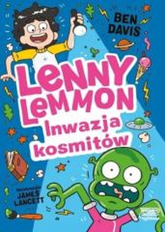 Lenny Lemmon. Inwazja kosmitów T.3 Lenny Lemmon. Inwazja kosmitów T.3