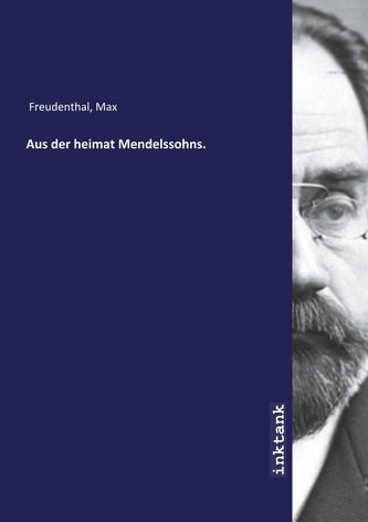 Aus der heimat Mendelssohns.