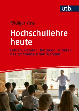 Hochschullehre heute Hochschullehre heute