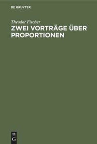 Zwei Vorträge über Proportionen