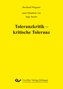 Toleranzkritik - kritische Toleranz