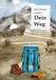 Dein Weg