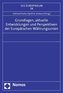 Grundlagen, aktuelle Entwicklungen und Perspektiven der Europäischen Währungsunion