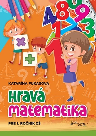 Hravá matematika pre 1.ročník ZŠ