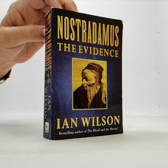 Nostradamus: The evidence