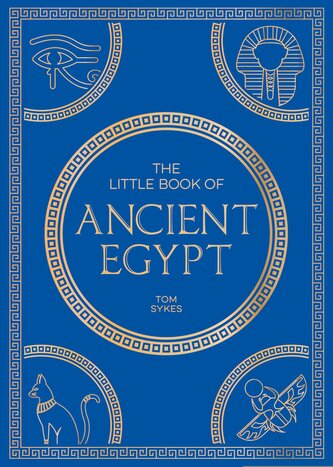 The Little Book of Ancient Egypt