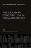 The Canadian Constitution in Form and in Fact