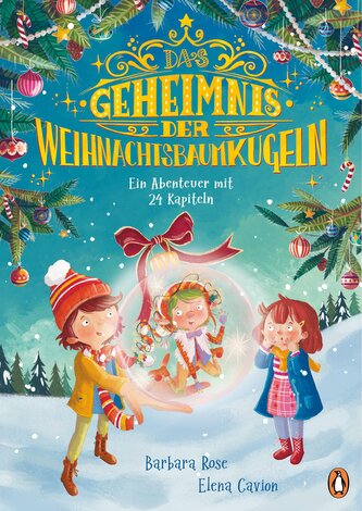 Das Geheimnis der Weihnachtsbaumkugeln - Ein Abenteuer mit 24 Kapiteln Das Geheimnis der Weihnachtsbaumkugeln - Ein Abenteuer mit 24 Kapiteln