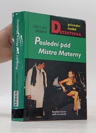 Poslední pád Mistra Materny kapitán Exner opět na scéně!