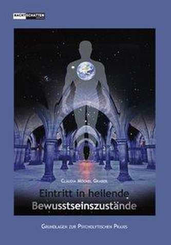 Eintritt in heilende Bewusstseinszustände