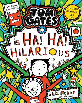 Tom Gates is Ha! Ha! Hilarious Tom Gates is Ha! Ha! Hilarious