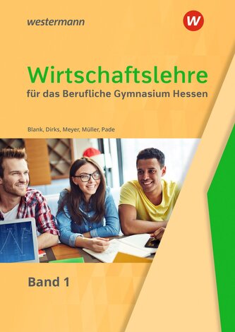 Wirtschaftslehre für das Berufliche Gymnasium in Hessen