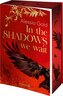 In the Shadows we wait