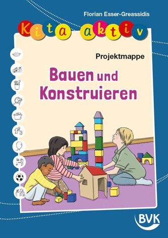 Kita aktiv Projektmappe Bauen und Konstruieren