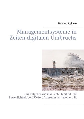 Managementsysteme in Zeiten digitalen Umbruchs