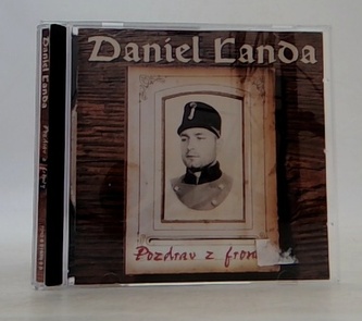 Daniel Landa: Pozdrav z fronty (CD)