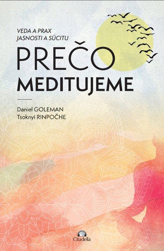 Prečo meditujeme Prečo meditujeme