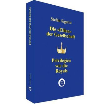 Privilegien wie die Royals
